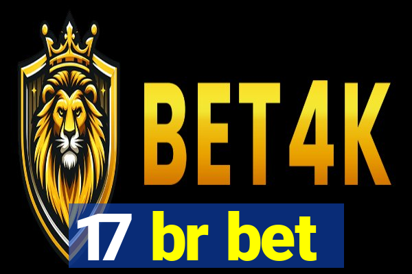 17 br bet